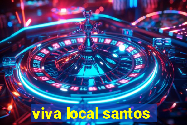 viva local santos